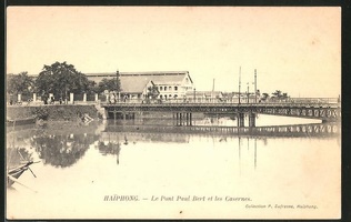 AK-Haiphong-Le-Pont-Paul-Bert-et-les-Casernes