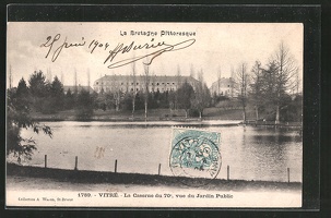 AK-Vitre-Kaserne-des-Infanterie-Regiment-Nr-70-La-Caserne-du-70e-vue-du-Jardin-Public